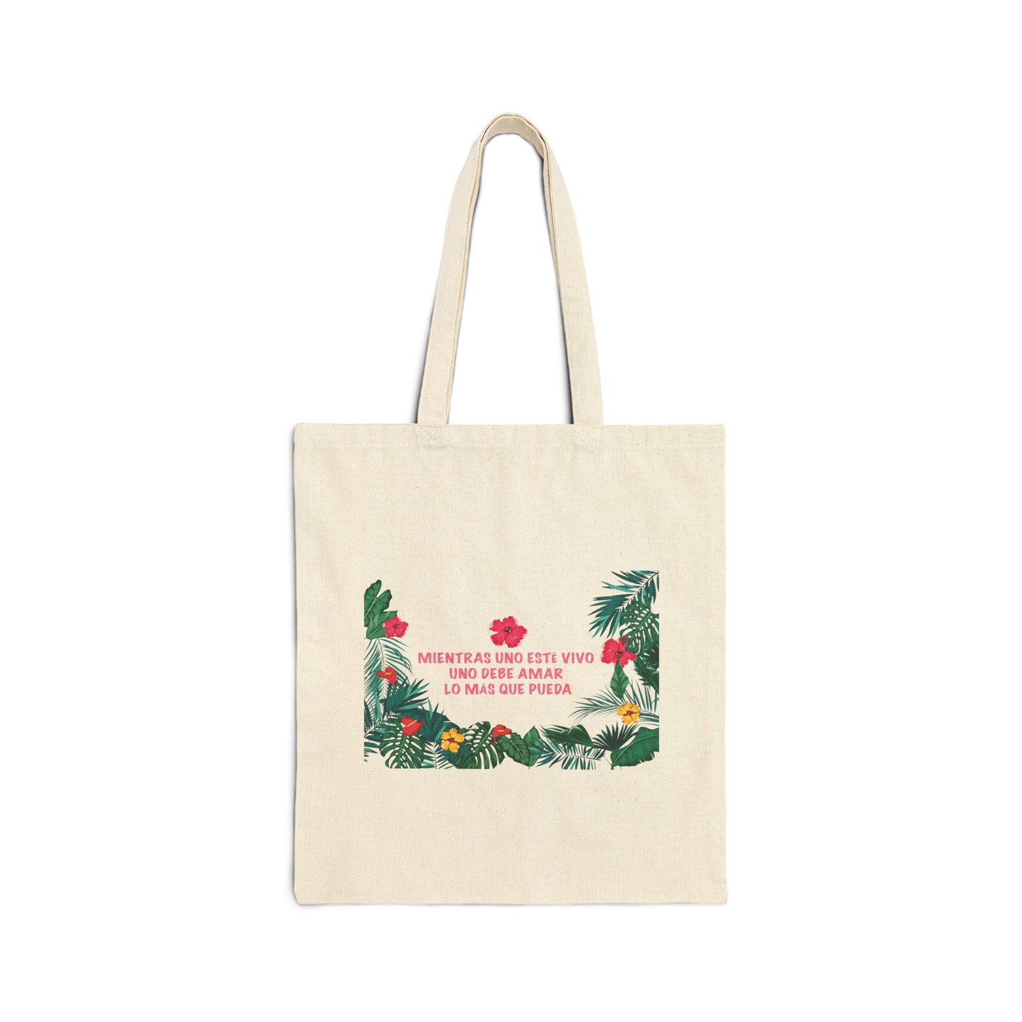 Tote Bag — Spanish Love Quote Tropical Canvas Tote (Mientras Uno Este Vivo...)