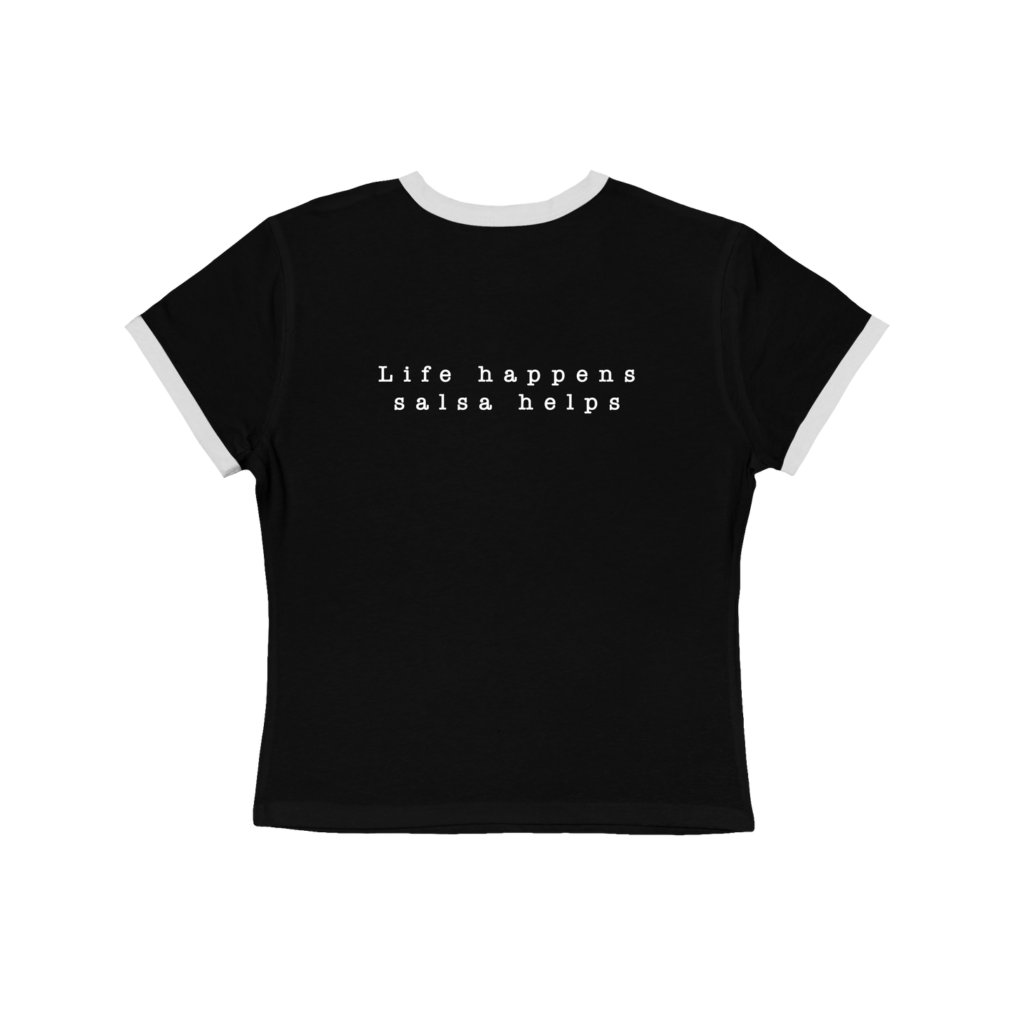 Life Happens Salsa Helps Ringer Tee