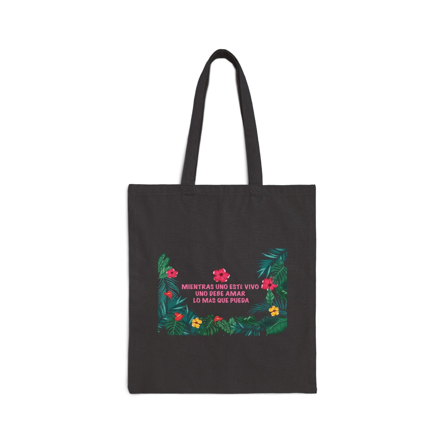 Tote Bag — Spanish Love Quote Tropical Canvas Tote (Mientras Uno Este Vivo...)