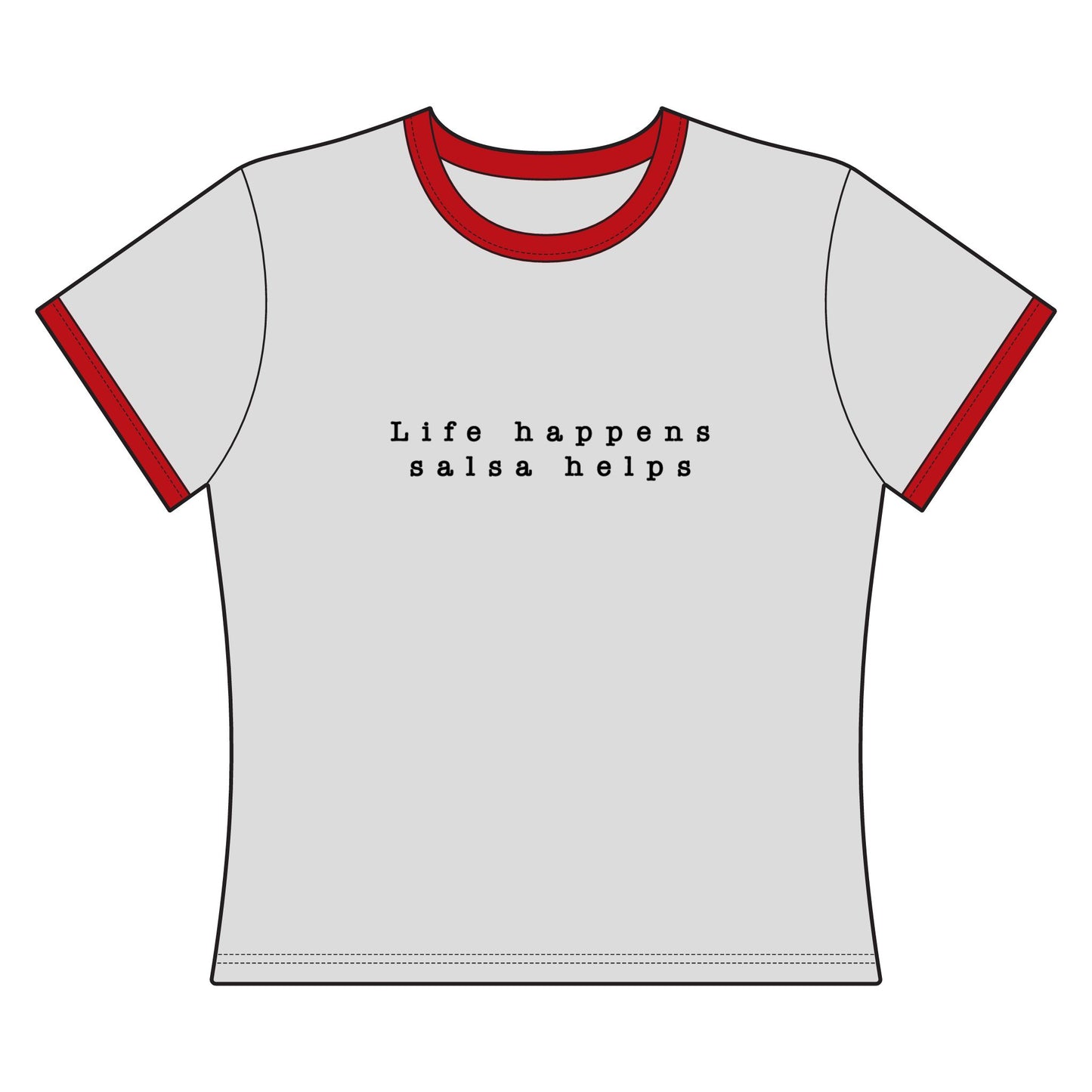Life Happens Salsa Helps Ringer Tee